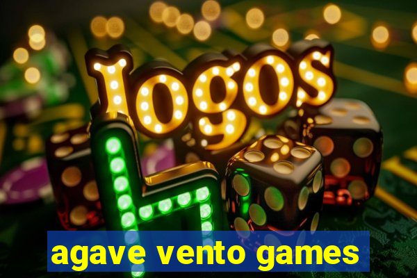 agave vento games